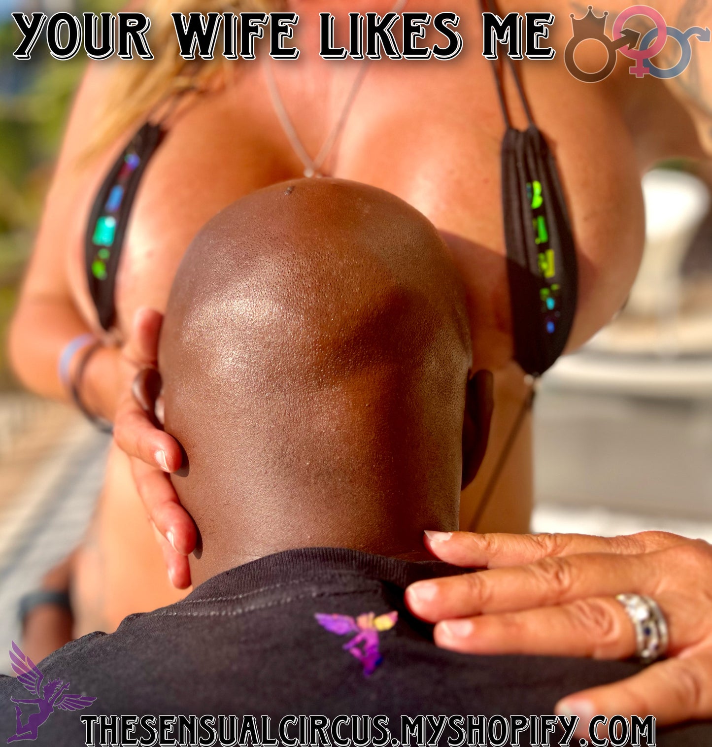 Your Wife Likes Me